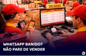 WhatsApp do restaurante foi banido? Veja como continuar recebendo pedidos sem depender dele